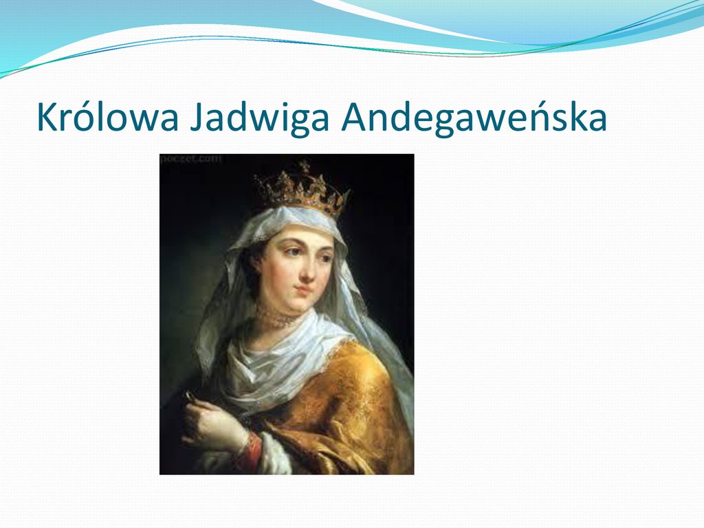 W Kr Lowa Jadwiga Autor Mateusz Uk Ppt Pobierz